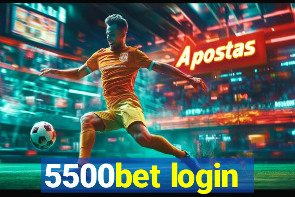 5500bet login